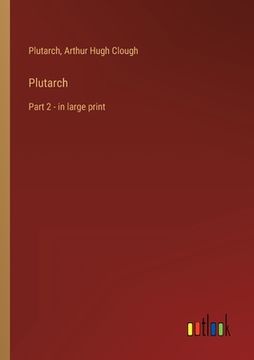 portada Plutarch: Part 2 - in large print (en Inglés)