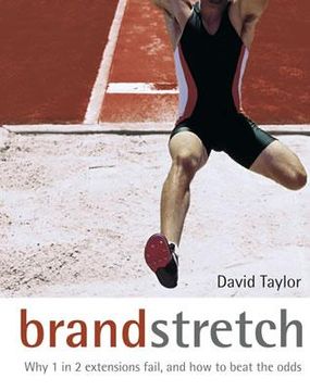 portada brand stretch: why 1 in 2 extensions fail and how to beat the odds (en Inglés)