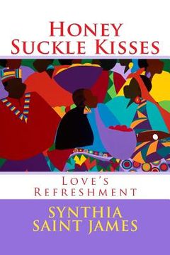portada Honey Suckle Kisses: Love's Refreshment (en Inglés)