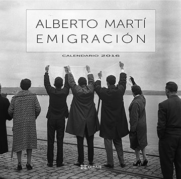 portada Calendario Xerais 2016. Emigración De Alberto Martí (Materiais Non Libros - Axendas)