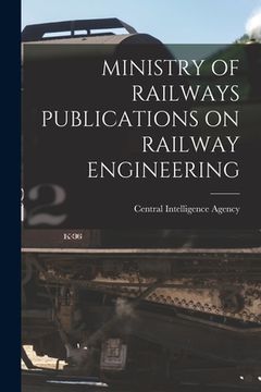 portada Ministry of Railways Publications on Railway Engineering (en Inglés)