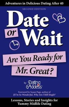 portada date or wait: are you ready for mr. great? (en Inglés)