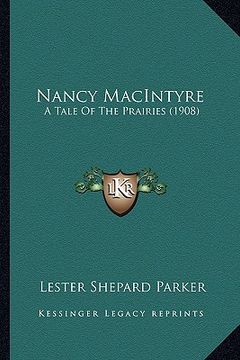 portada nancy macintyre: a tale of the prairies (1908) (en Inglés)