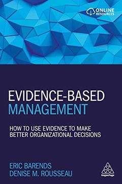 portada Evidence-Based Management: How to use Evidence to Make Better Organizational Decisions (in English)