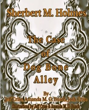 portada Sherbert M. Holmes The Case of Dog Bone Alley