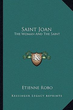 portada saint joan: the woman and the saint (en Inglés)