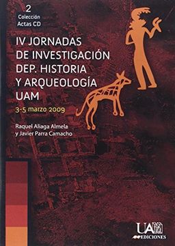 portada IV Jornadas de investigación. Departamento de Historia y Arqueología UAM (Actas)