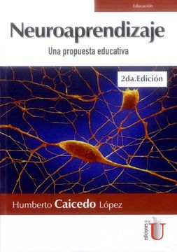 portada Neuroaprendizaje. Una propuesta educativa. 2da Edición (in Spanish)