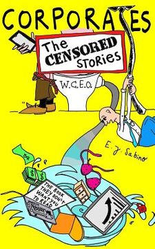 portada Corporates: The Censored Stories: The book they don't want you to read (in English)