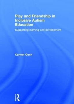 portada Play and Friendship in Inclusive Autism Education: Supporting Learning and Development