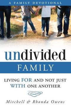 portada Undivided: A Family Devotional: Living FOR And Not Just WITH One Another (in English)