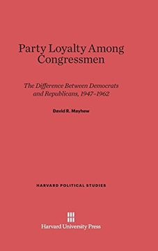 portada Party Loyalty Among Congressmen (Harvard Political Studies) (en Inglés)
