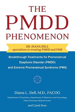 portada The Pmdd Phenomenon: Breakthrough Treatments for Premenstrual Dysphoric Disorder (Pmdd) and Extreme Premenstrual Syndrome 