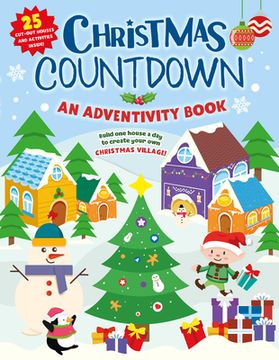 portada Christmas Countdown: An Adventivity Book - Build one House a day to Create Your own Christmas Village! 25 Cut-Out Houses and Activities Inside! (en Inglés)