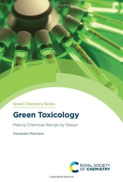 portada Green Toxicology: Making Chemicals Benign by Design (Issn) (en Inglés)