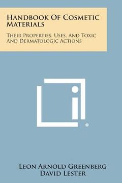 portada Handbook of Cosmetic Materials: Their Properties, Uses, and Toxic and Dermatologic Actions (en Inglés)