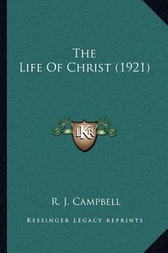 portada the life of christ (1921) (en Inglés)