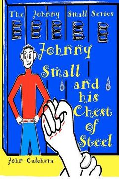 portada johnny small and his chest of steel (en Inglés)
