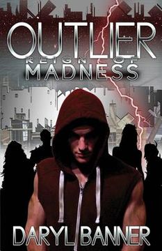 portada Outlier: Reign Of Madness (en Inglés)