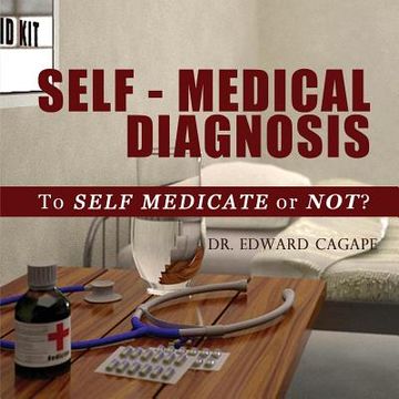 portada Self-Medical Diagnosis: To Self Medicate or Not? (en Inglés)
