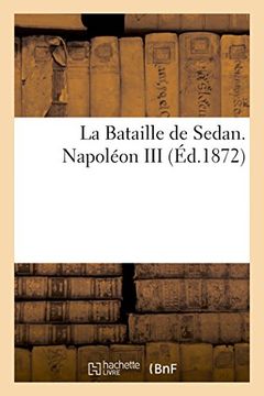 portada La Bataille de Sedan. Napoléon iii (Sciences Sociales) (in French)