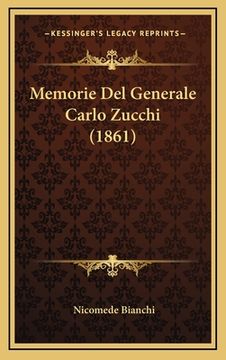 portada Memorie Del Generale Carlo Zucchi (1861) (en Italiano)