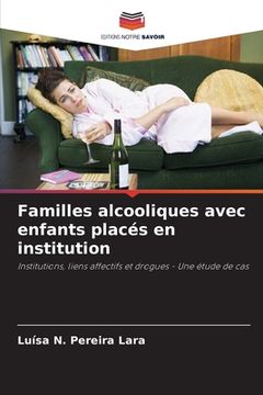 portada Familles alcooliques avec enfants placés en institution (en Francés)