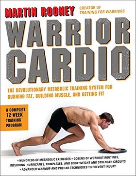 portada Warrior Cardio: The Revolutionary Metabolic Training System for Burning Fat, Building Muscle, and Getting fit (en Inglés)