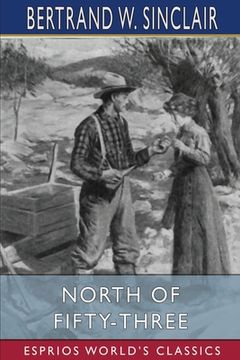 portada North of Fifty-Three (Esprios Classics): Illustrated by Anton Otto Fischer (in English)