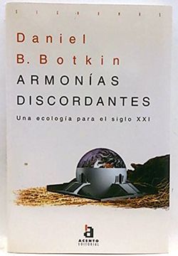 portada Armonias Discordantes -Una Ecologia Para el Siglo Xxi- [Apr 07, 1993] Botkin, Daniel b. (in Spanish)