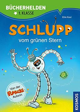 portada Schlupp, Bücherhelden 1. Klasse, Schlupp vom Grünen Stern