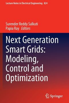 portada Next Generation Smart Grids: Modeling, Control and Optimization (en Inglés)