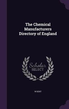 portada The Chemical Manufacturers Directory of England