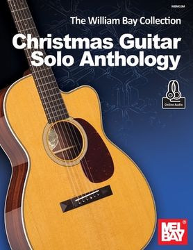 portada The William Bay Collection-Christmas Guitar Solo Anthology (en Inglés)