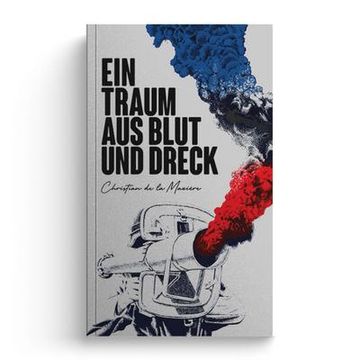 portada Ein Traum aus Blut und Dreck (en Alemán)