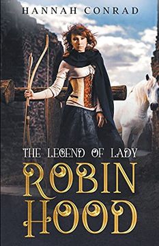 portada The Legend of Lady Robin Hood (en Inglés)