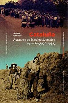 portada Cataluña, Avatares de la Colectivización Agraria (1936-1939)