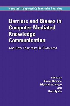 portada barriers and biases in computer-mediated knowledge communication