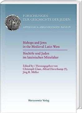 portada Bishops and Jews in the Medieval Latin West: Bischofe Und Juden Im Lateinischen Mittelalter (in German)