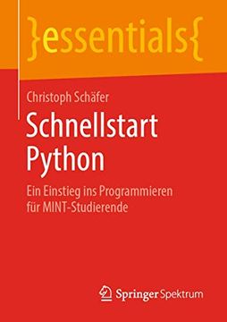 portada Schnellstart Python: Ein Einstieg ins Programmieren für Mint-Studierende (in German)