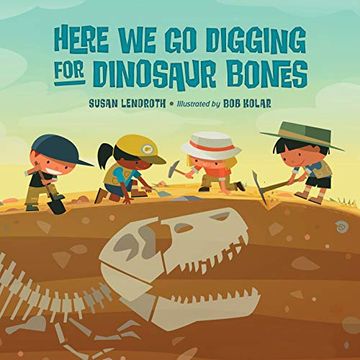 portada Here we go Digging for Dinosaur Bones (en Inglés)