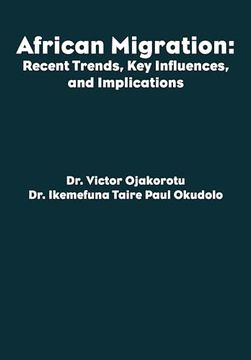 portada African Migration: Recent Trends, key Influences, and Implications (en Inglés)