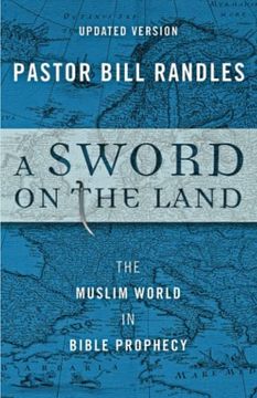 portada A Sword on the Land: The Muslim World in Bible Prophecy (en Inglés)