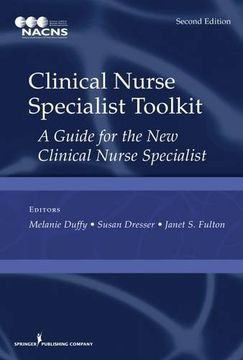 portada Clinical Nurse Specialist Toolkit, Second Edition: A Guide for the New Clinical Nurse Specialist
