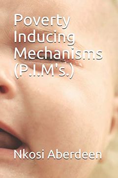 portada Poverty Inducing Mechanisms (P. In M's. ) (in English)
