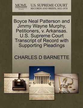 portada boyce neal patterson and jimmy wayne murphy, petitioners, v. arkansas. u.s. supreme court transcript of record with supporting pleadings