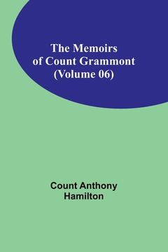 portada The Memoirs of Count Grammont (Volume 06) (en Inglés)