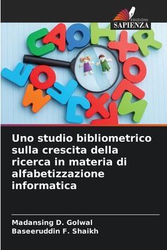 portada Uno studio bibliometrico sulla crescita della ricerca in materia di alfabetizzazione informatica (en Italiano)