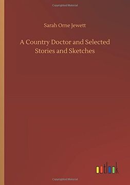 portada A Country Doctor and Selected Stories and Sketches (en Inglés)