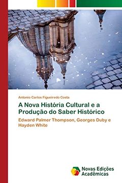 portada A Nova História Cultural e a Produção do Saber Histórico